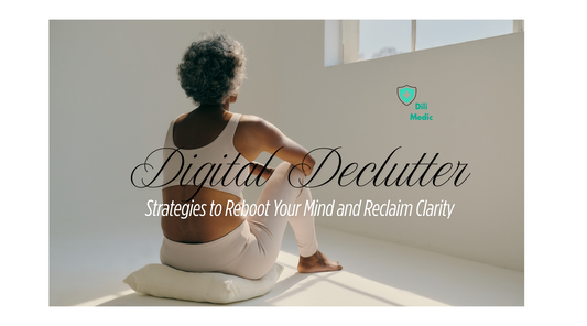 Digital Declutter: Strategies to Reboot Your Mind and Reclaim Clarity